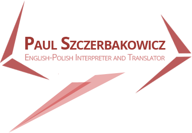 Paul Szczerbakowicz - Polish Interpreter & Translator